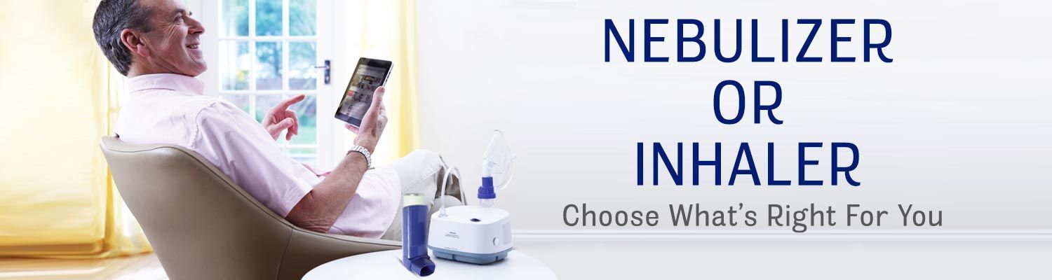 Nebulizer or Inhaler: Choose What’s Right for You