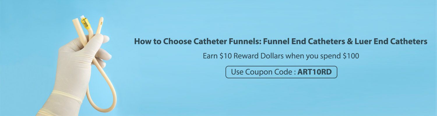 How To Choose Catheter Funnels- Funnel End Catheters & Luer End Catheters
