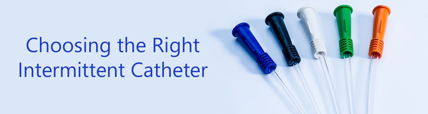 Choosing the Right Intermittent Catheter