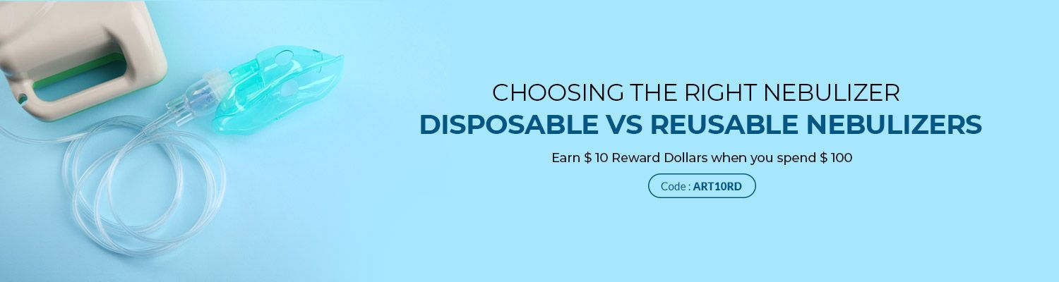 Choosing the Right Nebulizer – Disposable vs Reusable Nebulizers