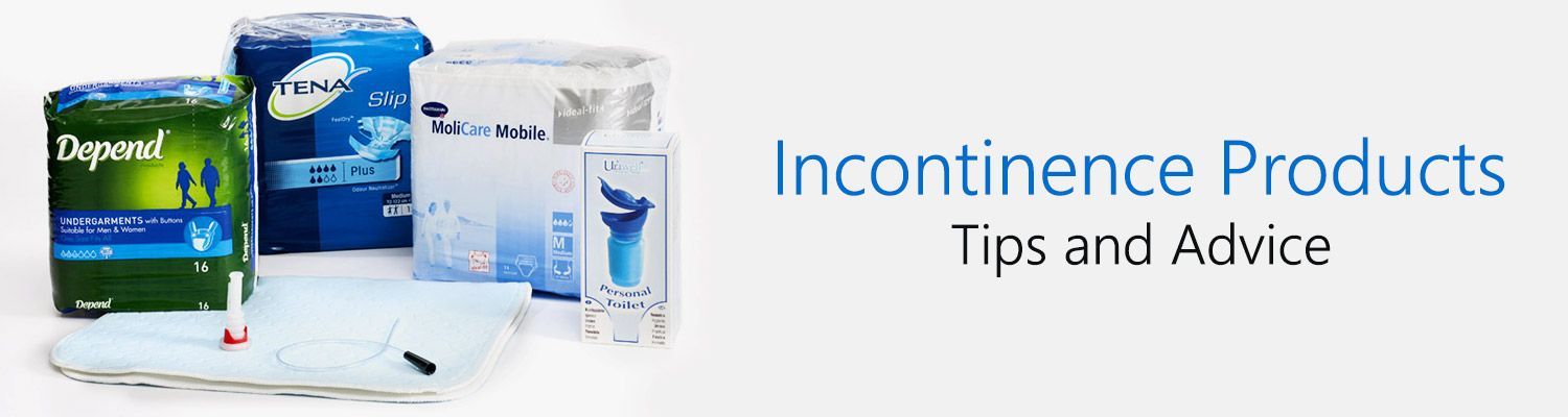 Incontinence Products – Tips and Advice