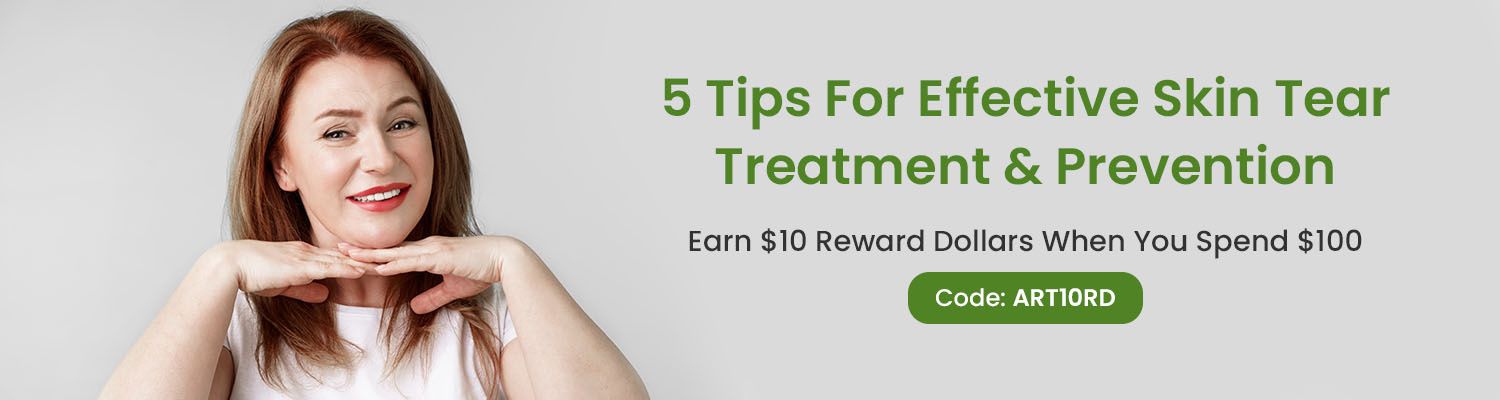 5 Tips for Effective Skin Tear Treatment and Prevention