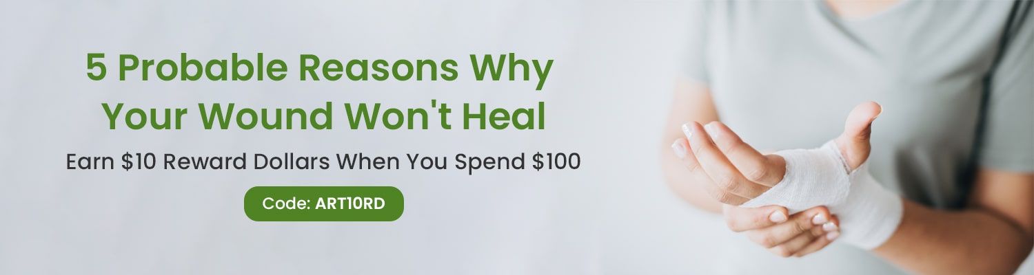 5 Probable Reasons Why Your Wound Won't Heal