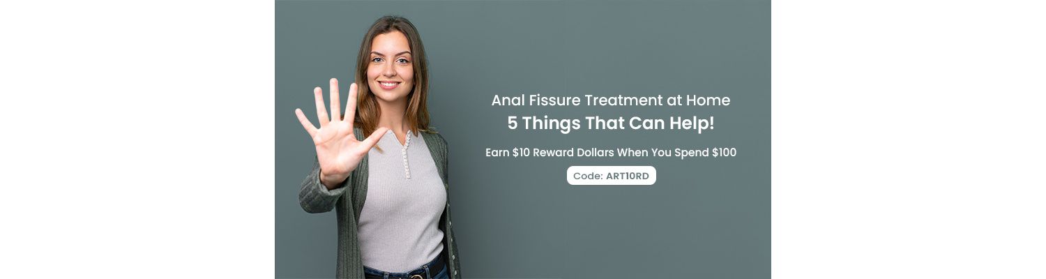 Anal Fissure Treatment at Home - 5 Things That Can Help!
