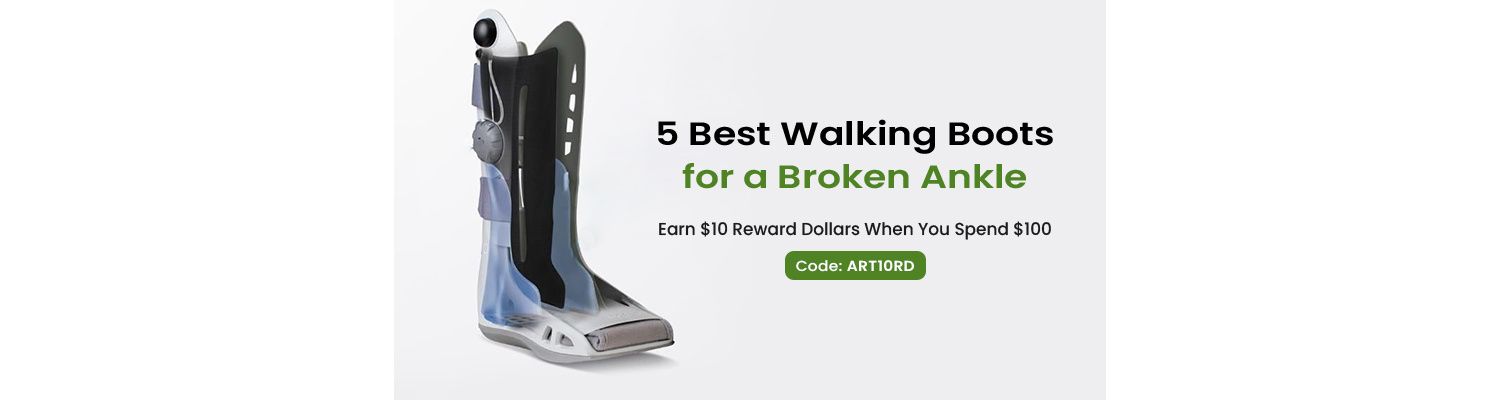 Best Walking Boots & Braces for Broken Ankle (Fracture)