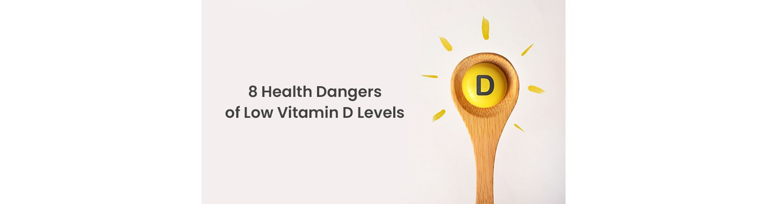 8 Health Dangers of Low Vitamin D Levels