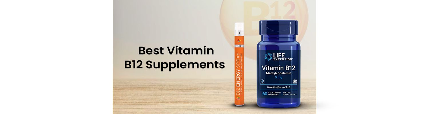 The 5 Best Vitamin B12 Supplements