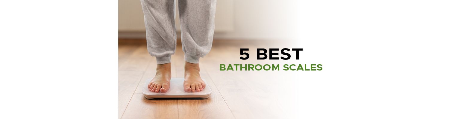 5 Best Bathroom Scales