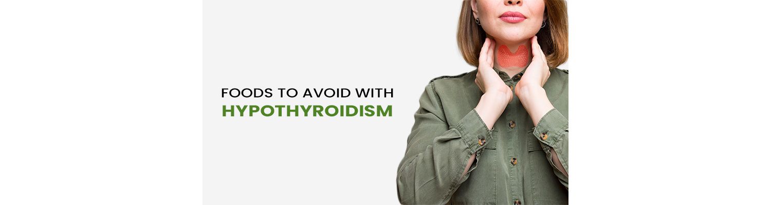 Foods to Avoid With Hypothyroidism