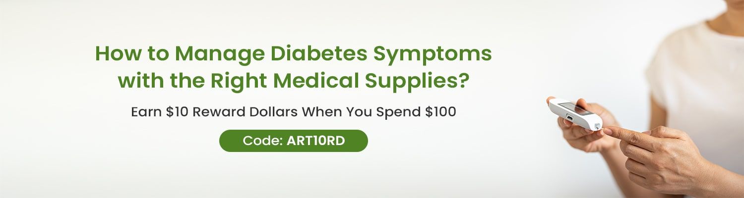 How to Manage Diabetes Symptoms with the Right Medical Supplies?