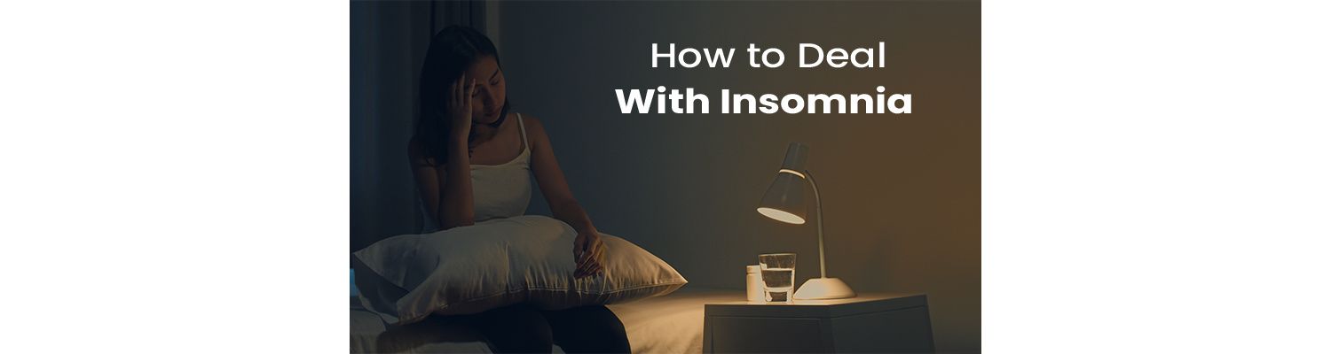 How to Deal With Insomnia