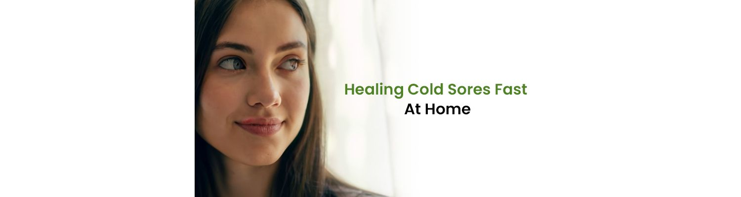 How To Get Rid Of Cold Sores Fast At Home