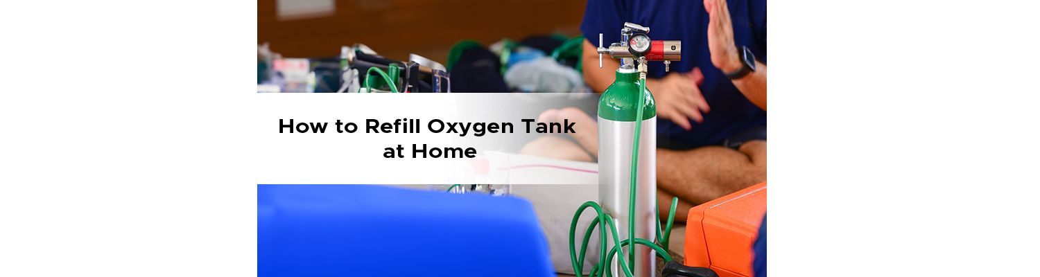 How to Refill Oxygen Tank at Home: All About O2 Cylinder Refilling Systems