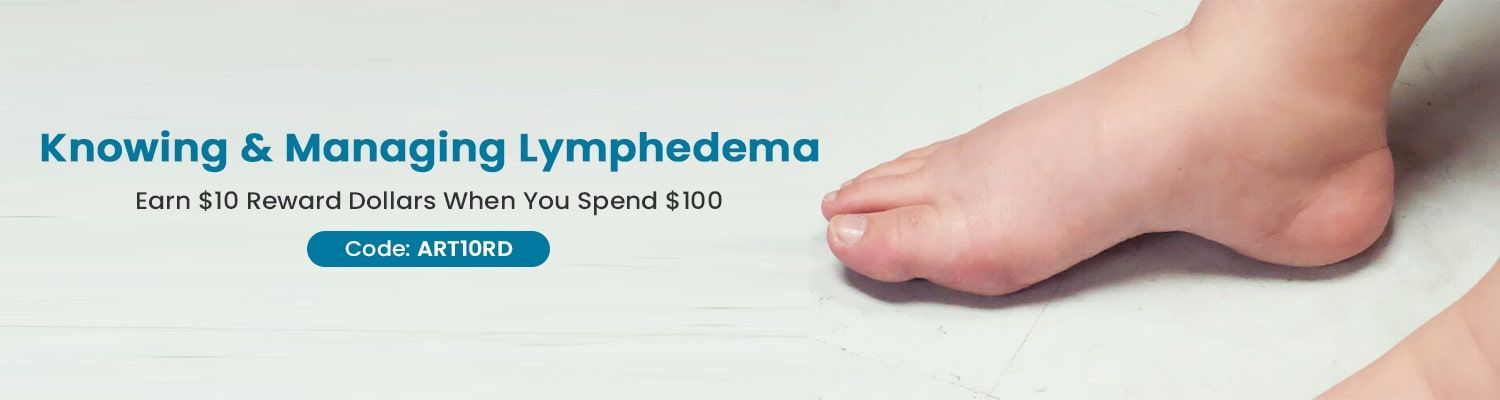 Knowing and Managing Lymphedema Health Products For You