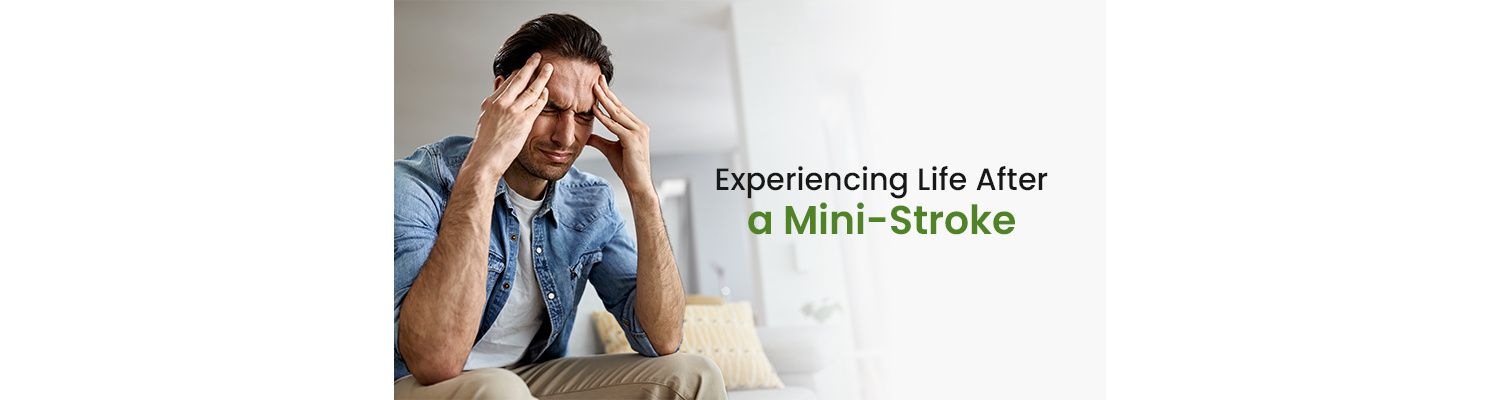 Experiencing Life After a Mini-Stroke: What to Expect