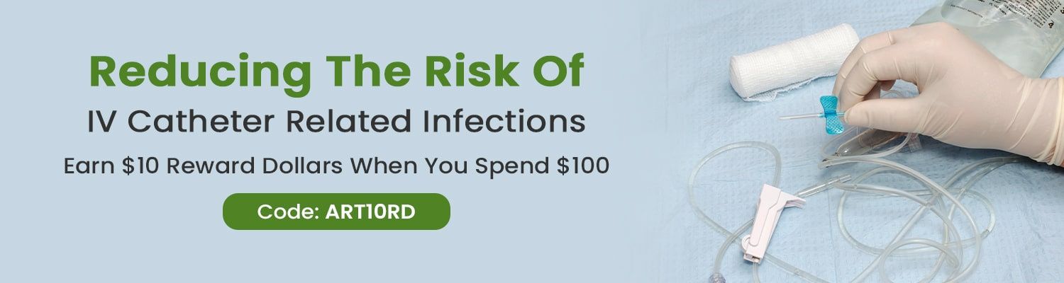 Reducing the Risk of IV Catheter Related Infections