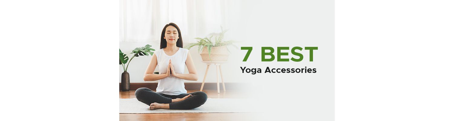 7 Best Yoga Accessories to Enhance Your Yoga Practice