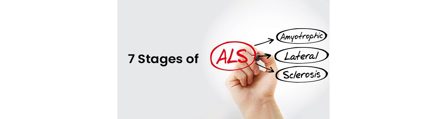 The 7 Stages of ALS