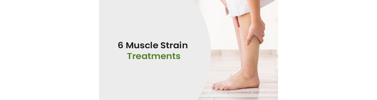 6 Muscle Strain Treatments You Must Know About