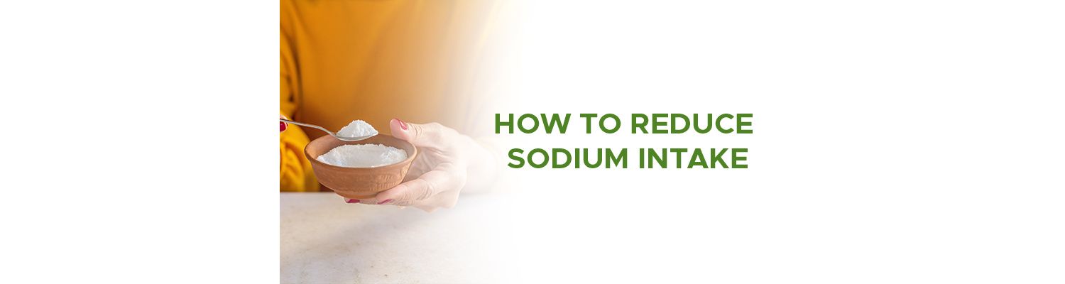 10 Tips On How To Reduce Sodium Intake