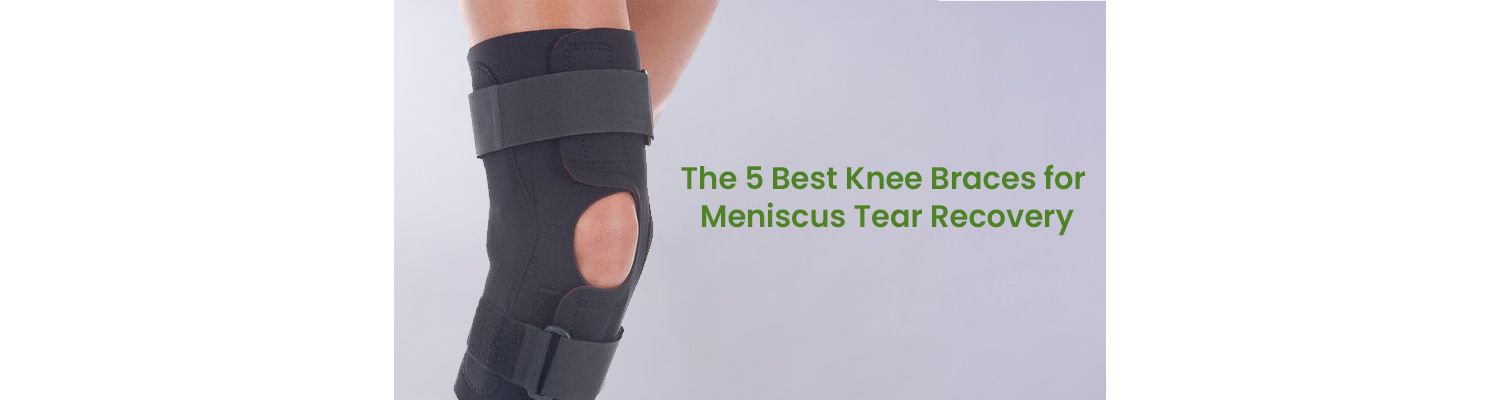 The 5 Best Knee Braces for Meniscus Tear Recovery