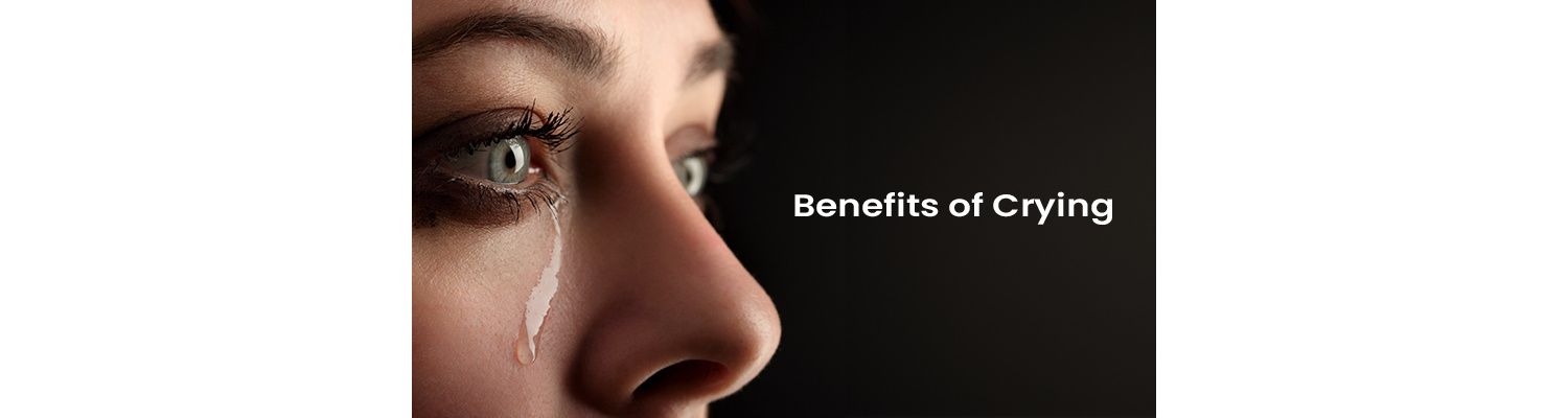 The Benefits of Crying