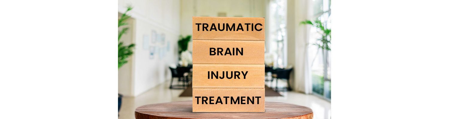 Traumatic Brain Injury Treatment: Recovery from TBI