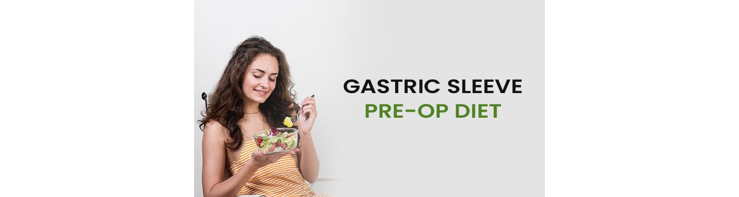 15 Tips to Plan Your Gastric Sleeve Pre-Op Diet