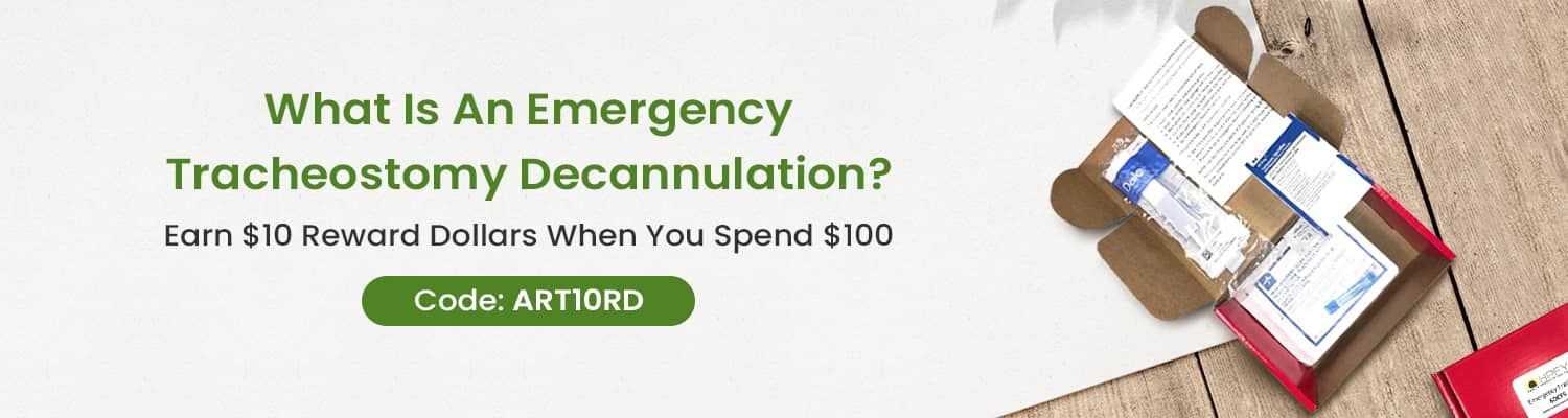 WHAT IS AN EMERGENCY TRACHEOSTOMY DECANNULATION?