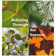 Stress Stop Relaxing Through The Seasons CD and DVD