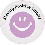 Staying Positive Tidbits