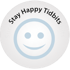 Stay Happy Tidbits