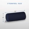 Foam Roll Support  - 5"  Blue